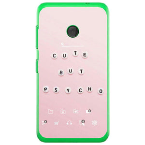 Phone case Cute But Psycho Nokia Lumia 530