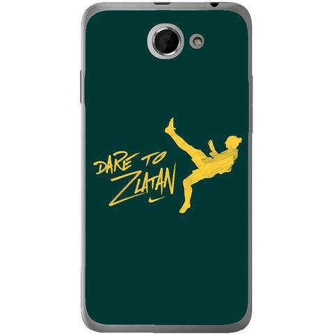 Phone Case Dare To Zlatan HTC Desire 516