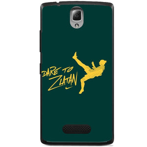Phone Case Dare To Zlatan Lenovo A1000 Vibe A