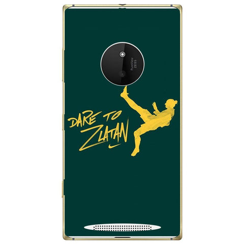Phone Case Dare To Zlatan Nokia Lumia 830