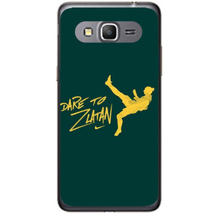 Phone Case Dare To Zlatan Samsung Galaxy Core Prime G360