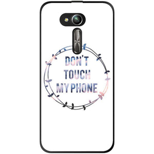 Phone Case Don T Touch My Phone Asus Zenfone Go Zb500kg