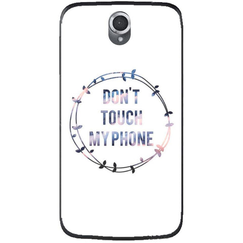 Phone Case Don T Touch My Phone Lenovo A859