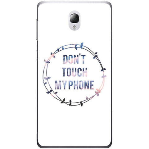 Phone Case Don T Touch My Phone Lenovo S860
