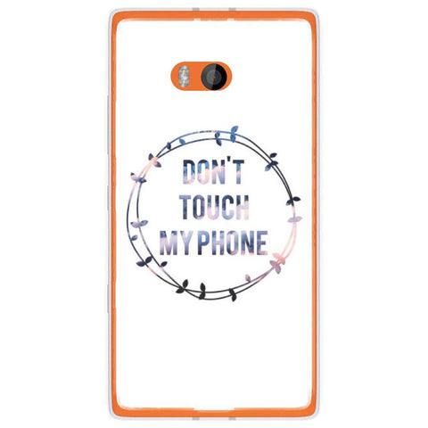 Phone Case Don T Touch My Phone Nokia Lumia 930