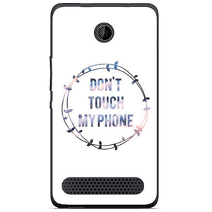 Phone Case Don T Touch My Phone Sony Xperia E1 D2004