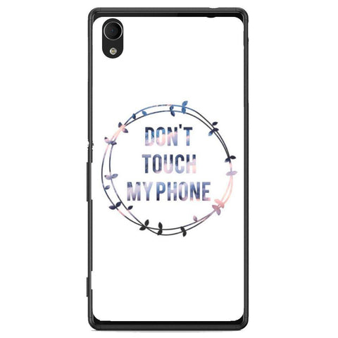 Phone Case Don T Touch My Phone Sony Xperia M4 Aqua E2303 6