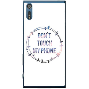 Phone Case Don T Touch My Phone Sony Xperia Xz